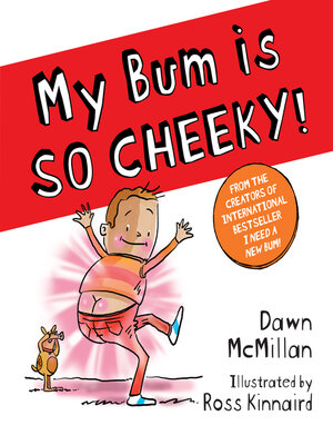 cover image of My Bum is SO CHEEKY!